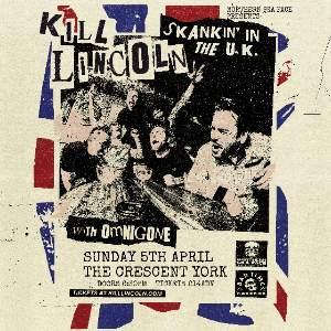 Kill Lincoln - The Crescent York
