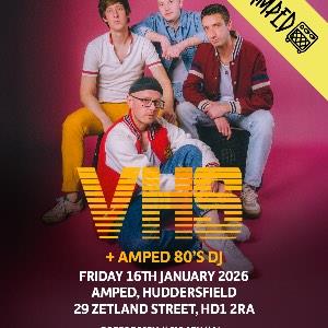 VHS - Tribute to the 80's + Amped DJ