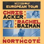 WesternAF: Chris Acker, Northcote + Rachel Baiman