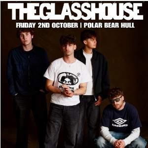 The Glasshouse Headliner