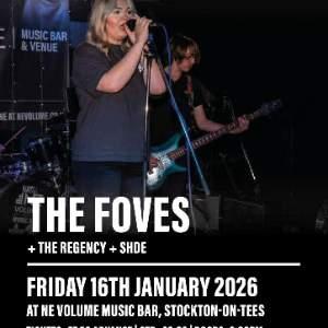 The Foves + The Regency + SHDE