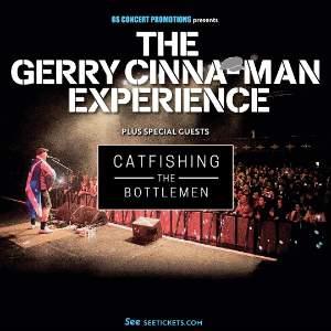 GERRY CINNAMAN EXPERIENCE+CATFISHING THE BOTTLEMEN