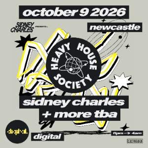 Heavy House Society: Sidney Charles + more
