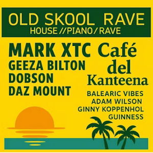 Cafe Del Kanteena w/ Mark XTC
