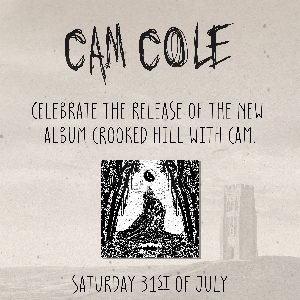 See Tickets - Cam Cole (Album Release Show) Tickets | Saturday, 31 Jul ...