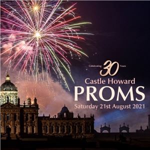 Castle Howard Proms 2021 Castle Howard Proms 2021