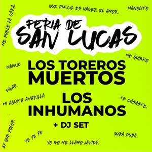 Los Toreros Muertos +Los Inhumanos +Dj Set En Jaen