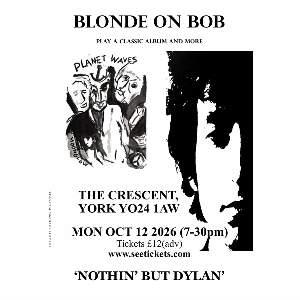 Blonde On Bob - Nothin' But Dylan