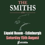 The Smiths Ltd - Liquid Room, Edinburgh