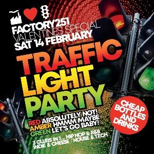 TRAFFIC LIGHT PARTY - FACTORY VALENTINES SPECIAL