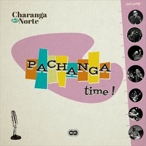 Charanga Del Norte + Rumberos De Palo
