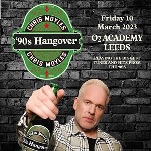 Chris Moyles' 90s Hangover