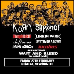 Wait and Bleed - Nu Metal Party (Newcastle)