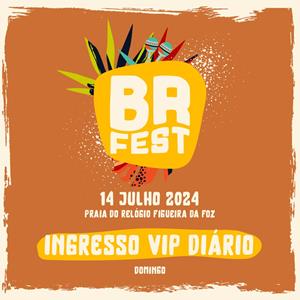 BR FEST - Bilhete VIP Diário 14 Jul