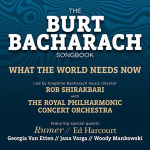 What The World Needs Now - Burt Bacharach Songbook