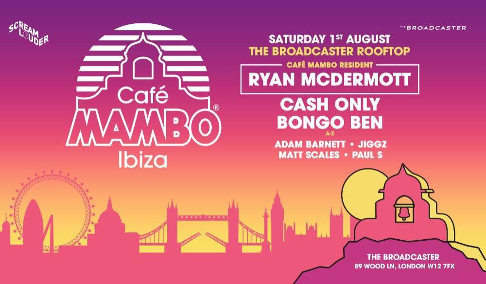 Cafe Mambo Ibiza London Summer Rooftop Party
