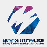 Mutations Festival 2026