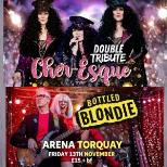 Cher-Esque & Bottled Blondie