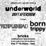 UNDERWORLD DRIFT AFTERSHOW