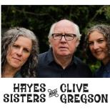 The Hayes Sisters and Clive Gregson
