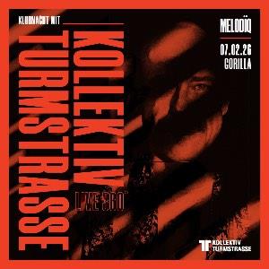 MELODÏQ Presents | KOLLEKTIV TURMSTRASSE LIVE