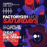 FACTORY 251 SATURDAYS