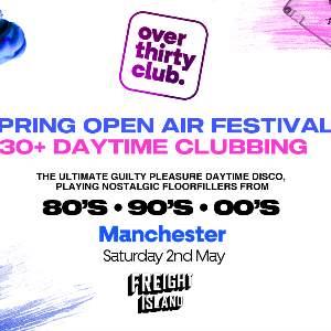 OVER 30's CLUB - Open Air Festival - Manchester