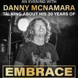 An Evening With Embrace's Danny McNamara