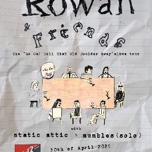 Rowan and Friends + Support!