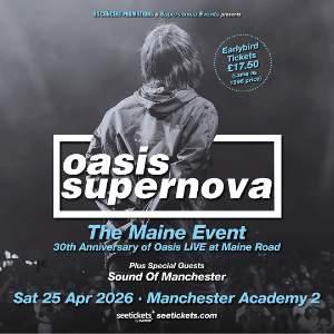 OASIS SUPERNOVA - THE MAINE EVENT 30th ANNIVERSARY
