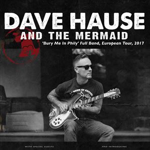 Dave Hause And The Mermaid Dave Hause And The Mermaid