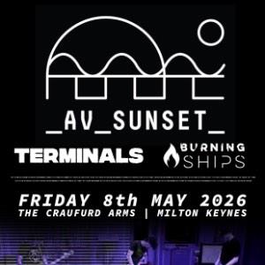 AV Sunset + Terminals + Burning Ships