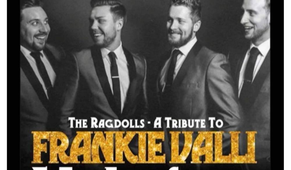 THE RAGDOLLS  - A TRIBUTE TO FRANKIE VALLI