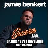 Jamie Benkert LIVE at Encore Northampton