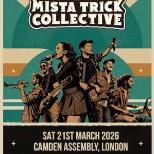 Mista Trick Collective at Camden Assembly London