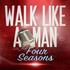 Walk Like A Man