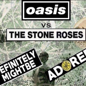 Definitely Mightbe / Adored (Oasis v Stone Roses) Definitely Mightbe / Adored (Oasis v Stone Roses)