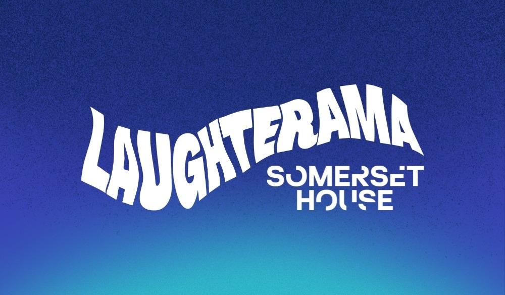 Laughterama At Somerset House