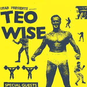 DRAB Presents: Teo Wise