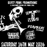 Broken 3Ways/Deadbeat at Dawn/Nutty Skunk/Reight T