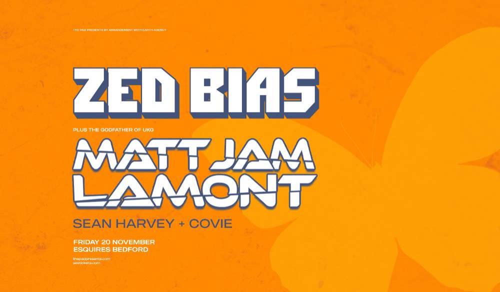 Zed Bias + Matt Jam Lamont + Sean Harvey + Covie