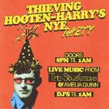 Thieving Hooten-Harry's NYE