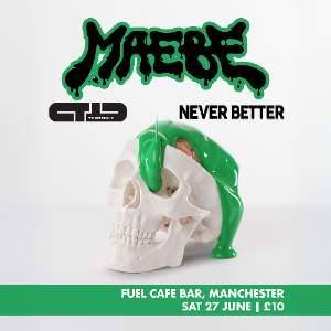 MAEBE with Trigger Thumb -&- Never Better