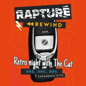 Rapture Rewind with The Cat