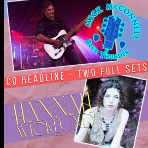 Hannah Wicklund  / Mick McConnell & Blue Thunder
