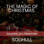 The Magic of Christmas - Solihull