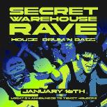 Secret Warehouse Rave