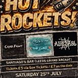 Hot Rockets! Gig Night Santiago's 25th July