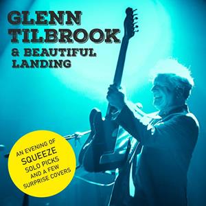 Glenn Tilbrook & Beautiful Landing