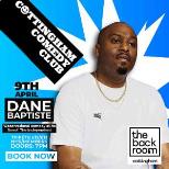 Cottingham Comedy Club: Dane Baptiste plus support